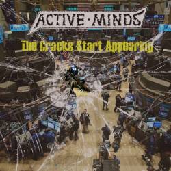 Active Minds : The Cracks Start Appearing